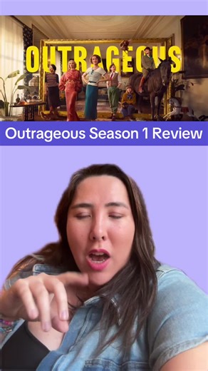 Outrageous Season 1 Review: A Must-Watch TV Series