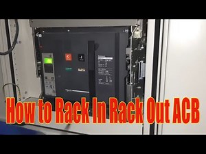 ACB Rack In Rack Out | How to Charge Air Circuit Breaker | How to On/Off ACB | ACB Circuit Breaker
