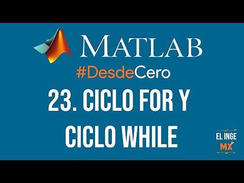 Ciclos FOR y WHILE - Curso Básico de MATLAB #DesdeCero