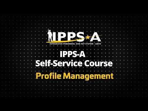 IPPS-A Self-Service Course: Profile Management