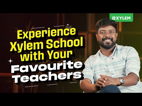 Experience Xylem School With Your Favourite Teachers | Xylem SSLC