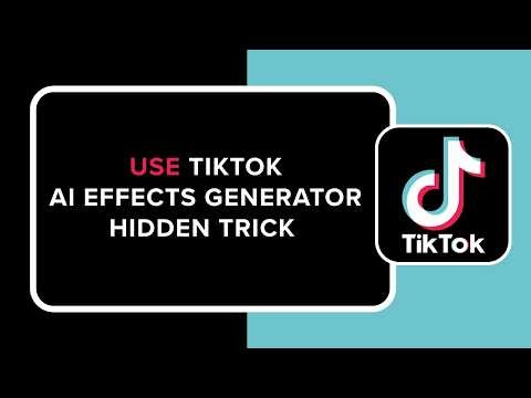 How to Use TikTok AI Effects Generator Hidden Trick