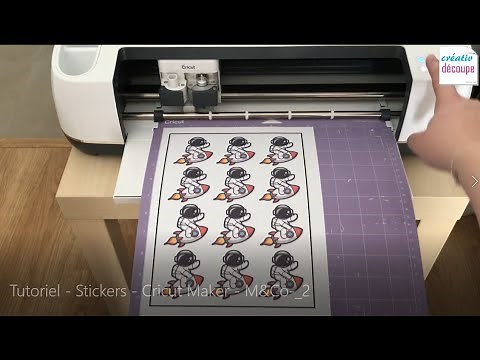 Un Tutoriel pour réaliser de magnifiques Stickers avec la Cricut Maker.