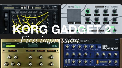 総力特集！「KORG Gadget 2」徹底解説。6つの新ガジェットや追加機能、Windows対応などを試す！セール情報も！！ | Gadget-Junkies.net