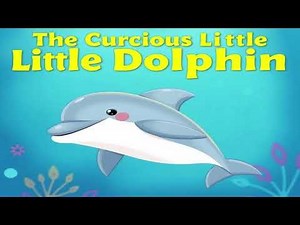The Curious Little Dolphin | Kids Story | Bedtime Story