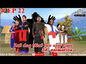 zab thiab txiv xeev laus ep 22