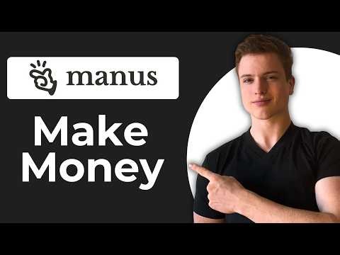 How To Make Money With Manus AI Agents (Full Guide)
