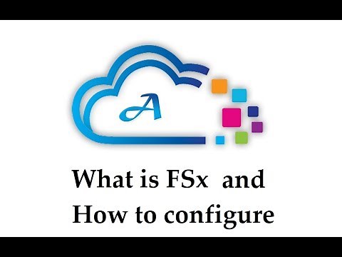 What is FSx and How to configure for Windows Instances