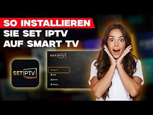 So installieren Sie SET IPTV auf Smart TV (2025 Anleitung)