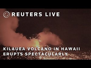 LIVE: Kilauea volcano in Hawaii erupts spectacularly