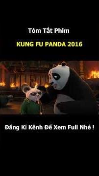 Review Phim: Kung Fu Panda 2016 | Lan Lan Review #reviewphim #tomtatphim #phimhoathinhmoinhat