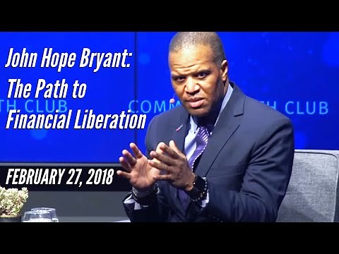 John Hope Bryant: The Path to Financial Liberation
