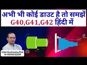 how to use G40/G41/G42, nose radius compensation in cnc & vmc programming by Udai kushwaha
