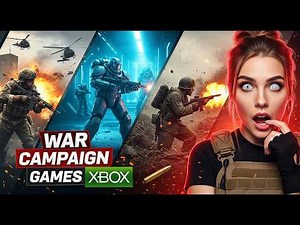 15 Best War Campaign Games for Xbox Series X 2025
