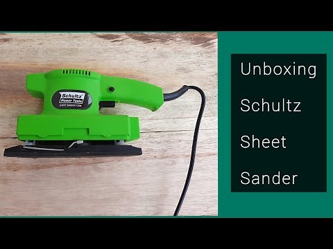 How to use a sheet sander | Unboxing Schultz Sheet sander