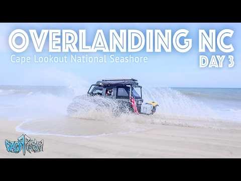 🔥 Overlanding North Carolina Wild Coast | Cape Lookout Beach Camping Mayhem - Day 3 Adventure