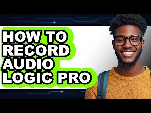 How to Record Audio Logic Pro - Easy Guide
