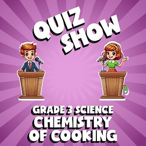 Chemistry of Cooking QUIZ SHOW Science Game - No Prep Grade 3 Review