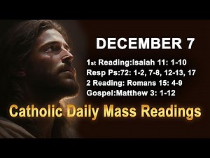 Catholic Daily Mass Readings for today I Sunday December 7 2025
