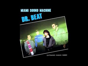 Miami Sound Machine - Dr. Beat (Long Version)