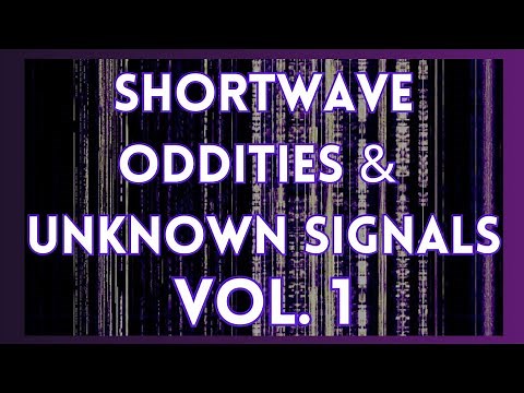 Shortwave Oddities and Unknown Signals, VOL. 1 (link for 2023 Collection in description)