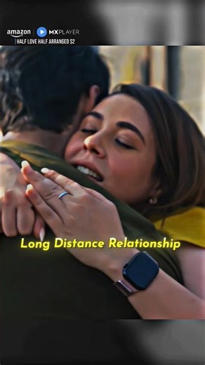 Long Distance Relationship 💔🫂||Half Love Half Arranged S2 now streaming only on Amazon MX Player