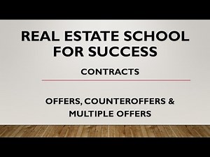 Offers, Counteroffers and Multiple Offers
