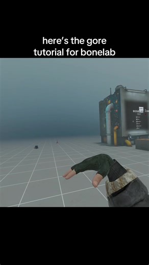 Gore Tutorial for Bonelab Explained