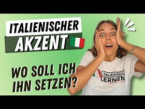 Italienischer ACCENTO: Praktische Techniken zur Verbesserung deiner Aussprache| Italienisch sprechen