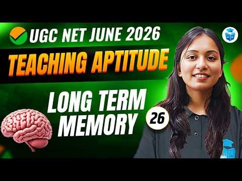UGC NET Paper 1 Teaching Aptitude 2026 | Long Term Memory Explained | Important Concepts | JRFAdda