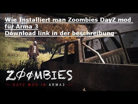 Arma 3 alpha DayZ Mod Installation Tutorial und Downloadlink Zoombie Launcher How To Install Deutsch