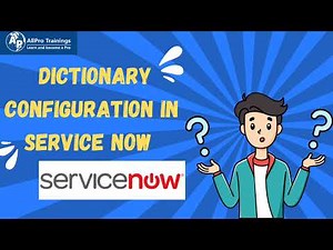 Dictionary Configuration in ServiceNow