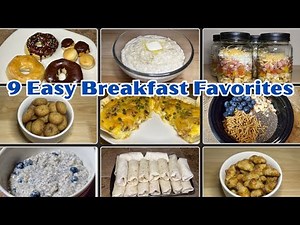 Quick and Easy Breakfast Recipes: 9 Recipes You Will Love!