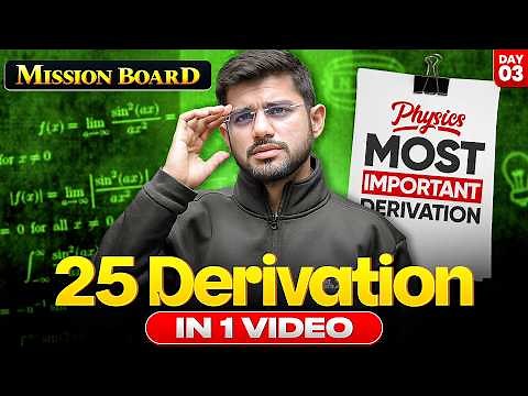 Most Important Derivations of Physics Class 12 | Top 25 Derivation in Physics For Boards 2026