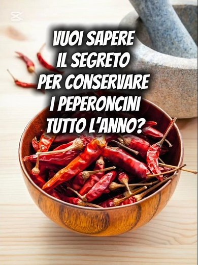 Peperoncini 🌶️ | Il segreto per conservarli a lungo
