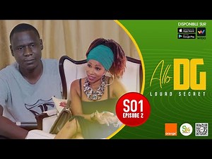 Serie – Allô DG – Saison 1 - Episode 02