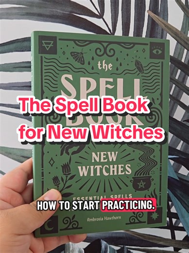 Unlock Your Magic with The Spell Book for New Witches