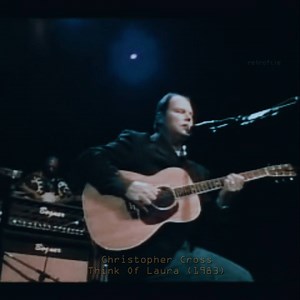 Christopher Cross - Think Of Laura (1983) | R E T R O F I L E