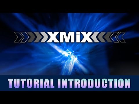 Intro Tutorial • XMiX DIGITAL