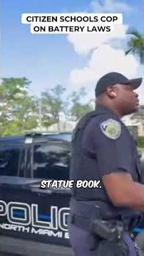 Citizen Schools Cop on Battery Laws