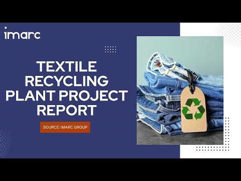 Detailed Project Report on Setting up Textile Recycling Plant