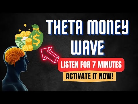 Theta The Money Wave: Activate Wealth in Just 7 Minutes a Day! 🌟💰