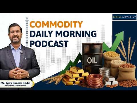 Commodity Morning Podcast As On 25032026