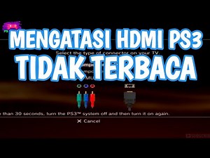 CARA MENGATASI HDMI PS3 TIDAK TERBACA