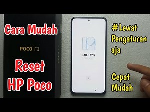Cara Reset HP POCO F3 di Pengaturan Lebih Mudah | Cara Restart XIAOMI POCO F3 | Mereset HP POCO F3