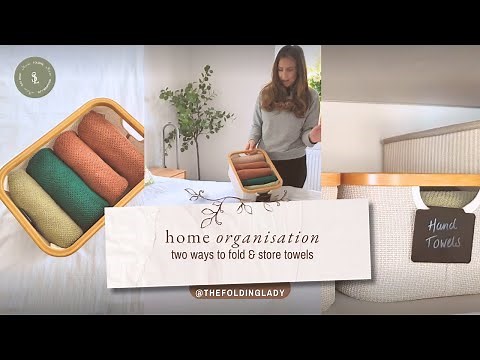Two ways to fold hand towels | How to organize towels
