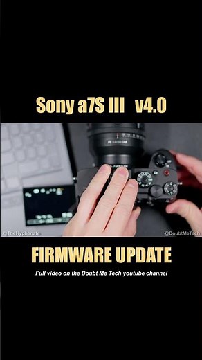 Sony a7S III Firmware Update Version 4.0 [ How to Download & Install Tutorial ]