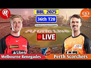 Melbourne Renegades Vs Perth Scorchers 36th T20 | Live Analysis & Discussion | BBL Live Match Today