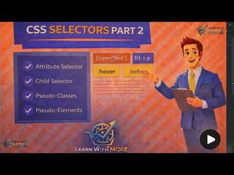 CSS Selectors Part 2 | Advanced Selectors Explained (Free CSS Course)