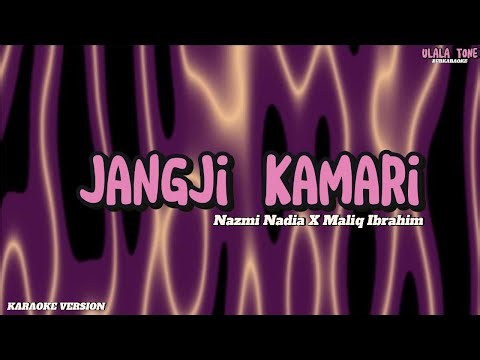Jangji Kamari (Karaoke) - Nazmi Nadia X Maliq Ibrahim | 3 Papah Muda feat Lidyara X Lingga